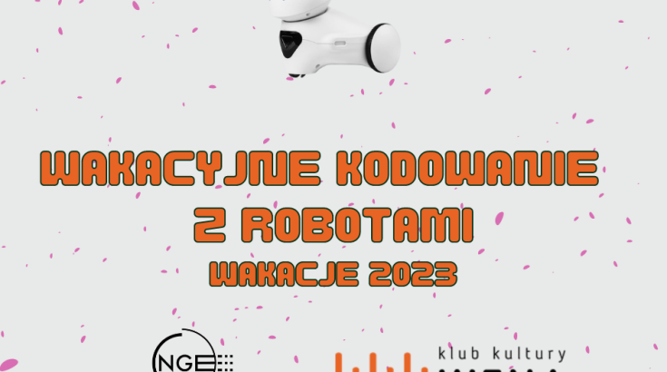 Obrazek w kolorze białym z kropkami w tle, na nim rysunek robota oraz napis: Wakacyjne kodowanie z robotami wakacje 2023. Loga z napisami: NGE oraz Klub Kultury Wena.